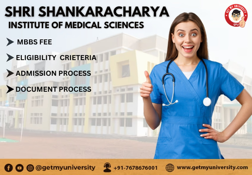 Shri Shankaracharya Institute of Medical Sciences, Bhilai: MBBS Fees, Admission Process, Cutoff